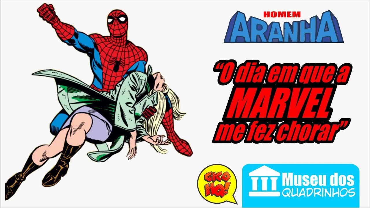 O DIA EM QUE A MARVEL ME FEZ CHORAR - Museu dos Quadrinhos