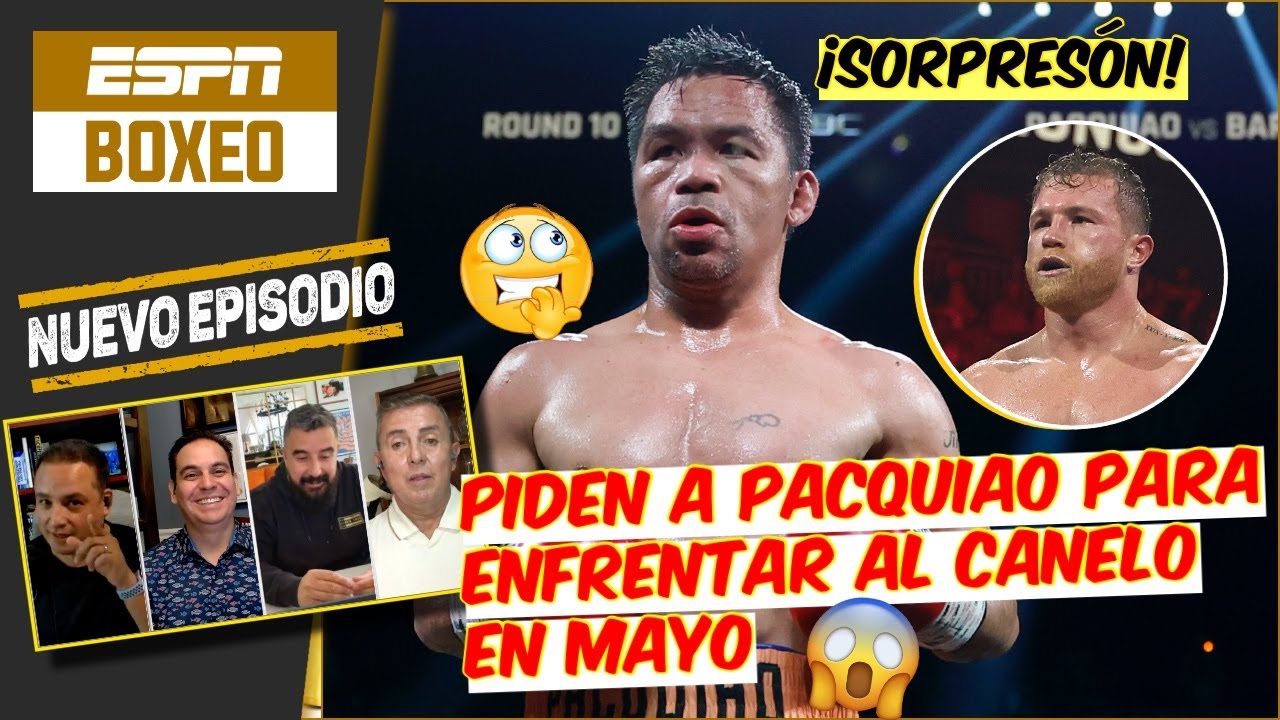 SOLO UN CANELO vs MANNY PACQUIAO salvar&aacute; al BOXEO y llenar&aacute; OTRO ESTADIO en LAS VEGAS | ESPN Boxeo