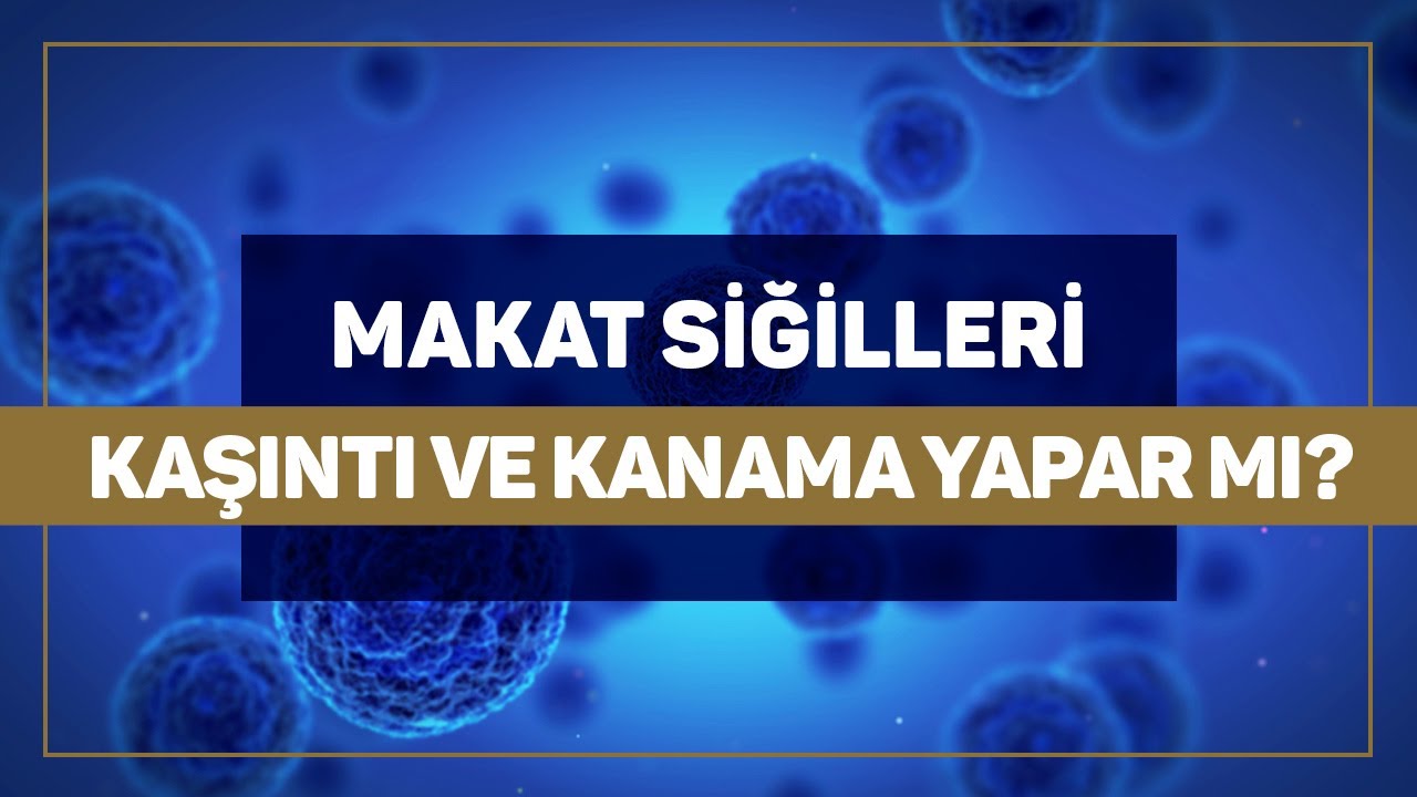 Makat Sİğili Bulaşıcı Mı? Makat Siğilleri Kendiliğinden Geçer Mi? - Doç. Dr. Aydın Köşüş