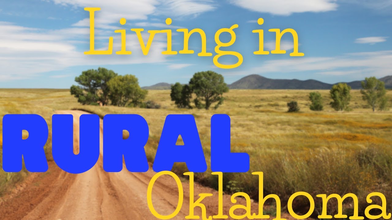 Pros & Cons of Living in Rural Oklahoma