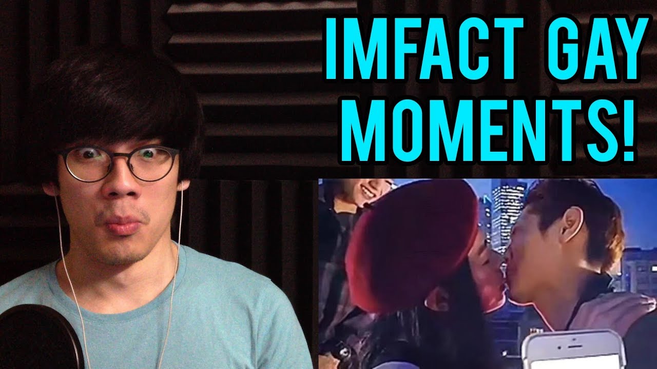 IMFACT GAY MOMENTS REACTION | REACTING TO THE 