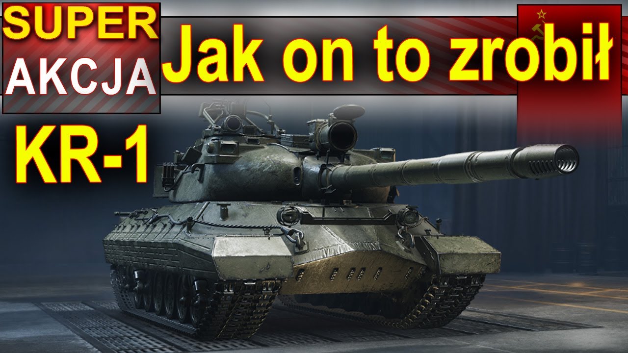 Niesamowita końc&oacute;wka KR-1 - World of Tanks