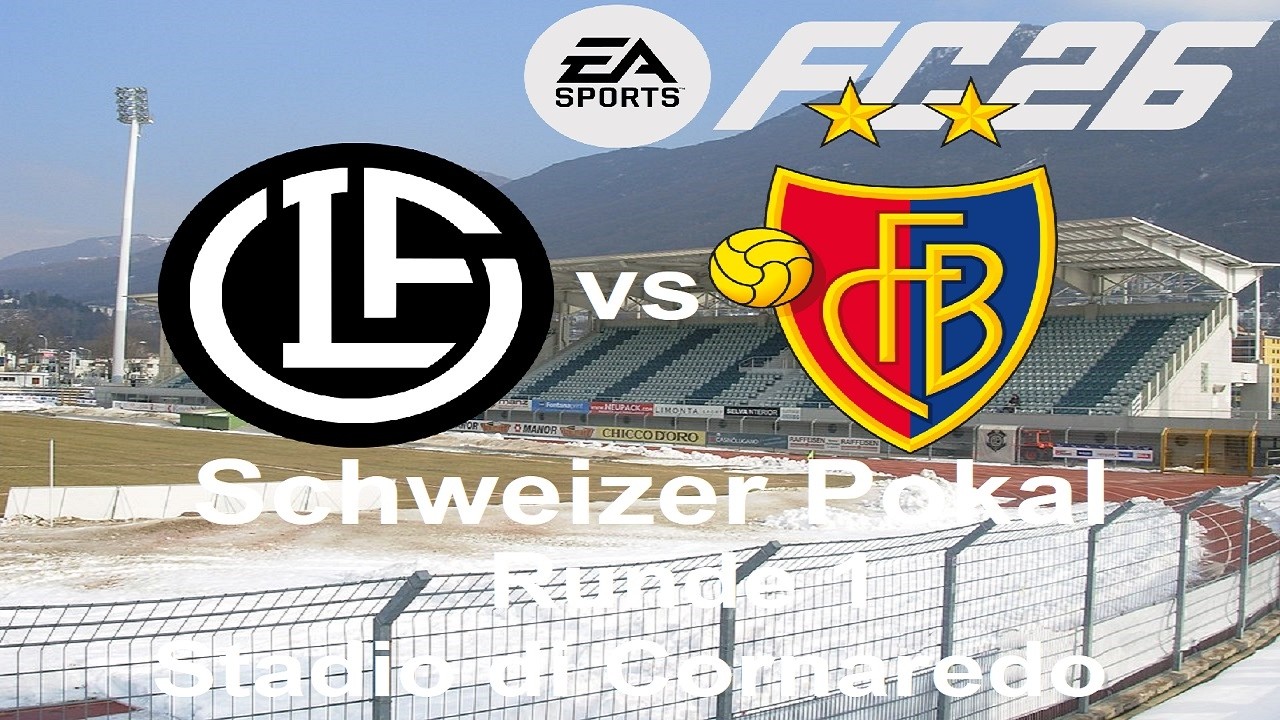 EA SPORTS FC26 S03E30 Schweizer Pokal Runde 1 in Lugano