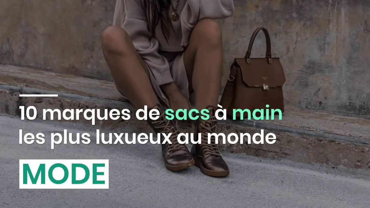 10 marques de sacs &agrave; main les plus luxueux au monde