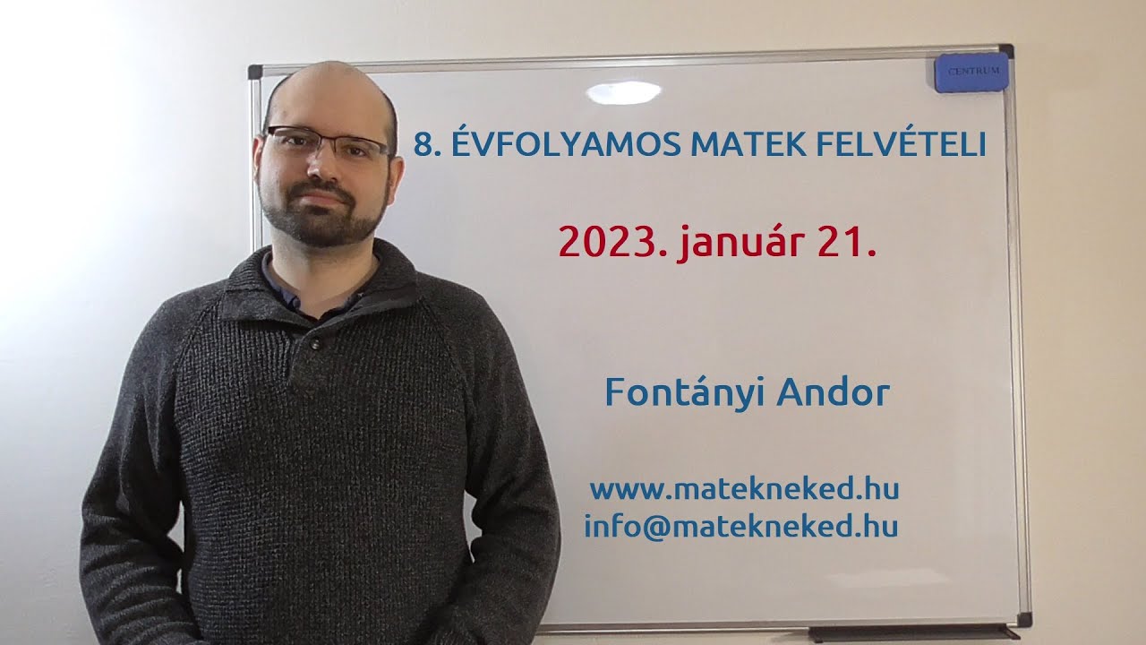 8. évfolyamos központi matek felvételi megoldása - 2023. január 21.