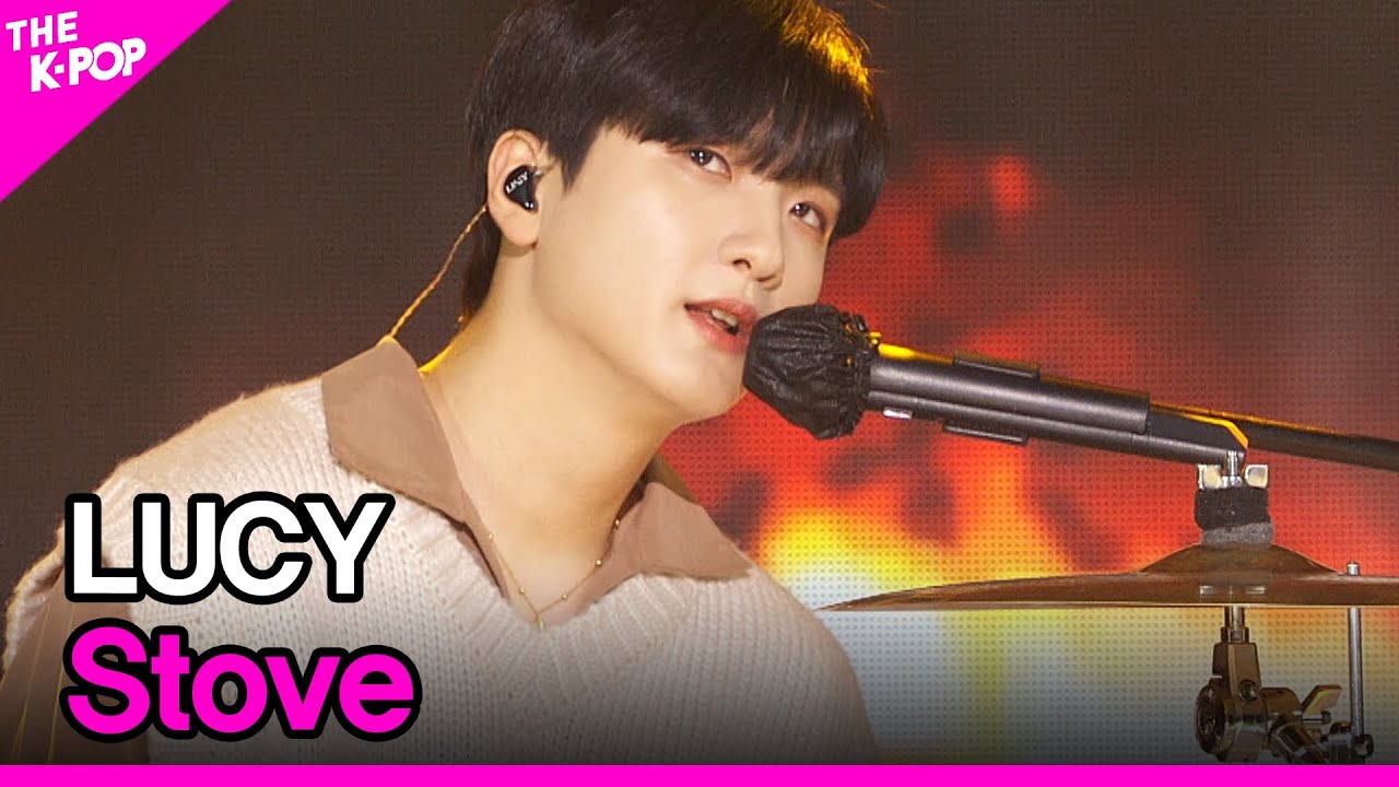 LUCY, Stove (루시, 난로) [THE SHOW 210223]