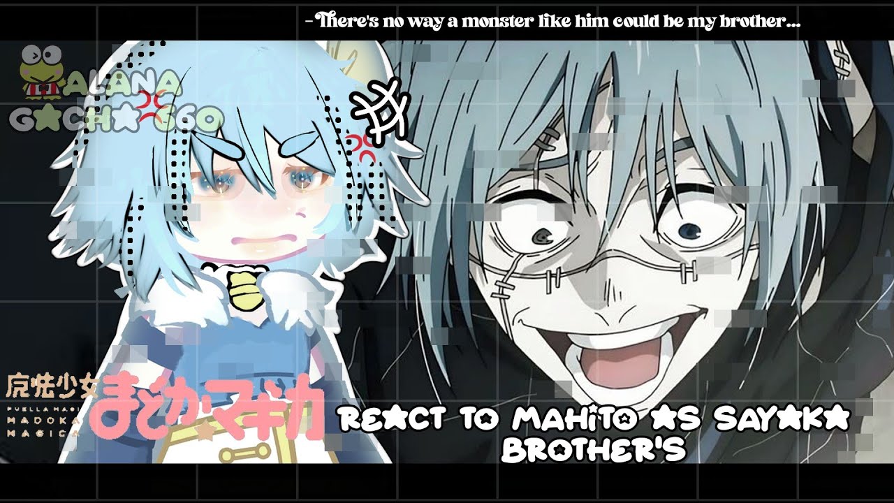 •|Madoka Magica React to Mahito as Sayaka Brother's|• GACHA CLUB 🇧🇷/🇺🇸
