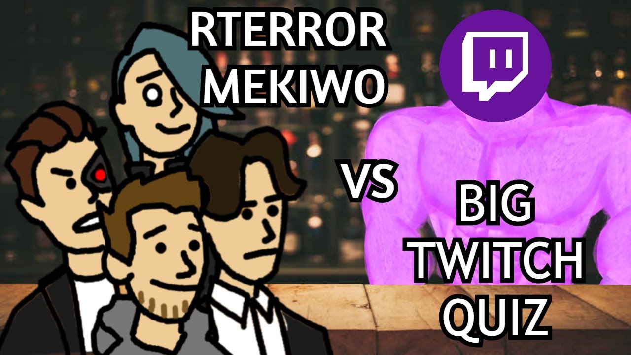 RT, Terroriser, Kevin & Kiwo having 0 IQ in the Big Twitch Quiz
