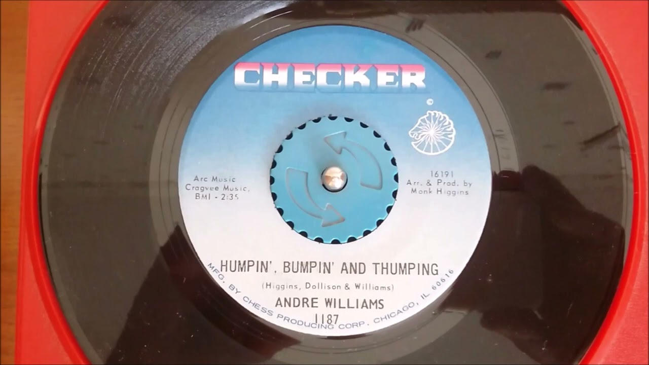 Andre Williams ♫ Humpin' , Bumpin And Thumping ♫ Checker 1187 ℗ 1967