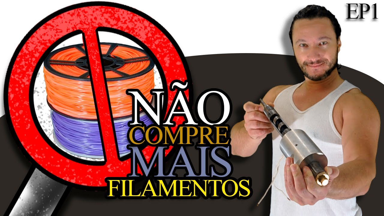Faça sua Extrusora de Filamentos - #ep1