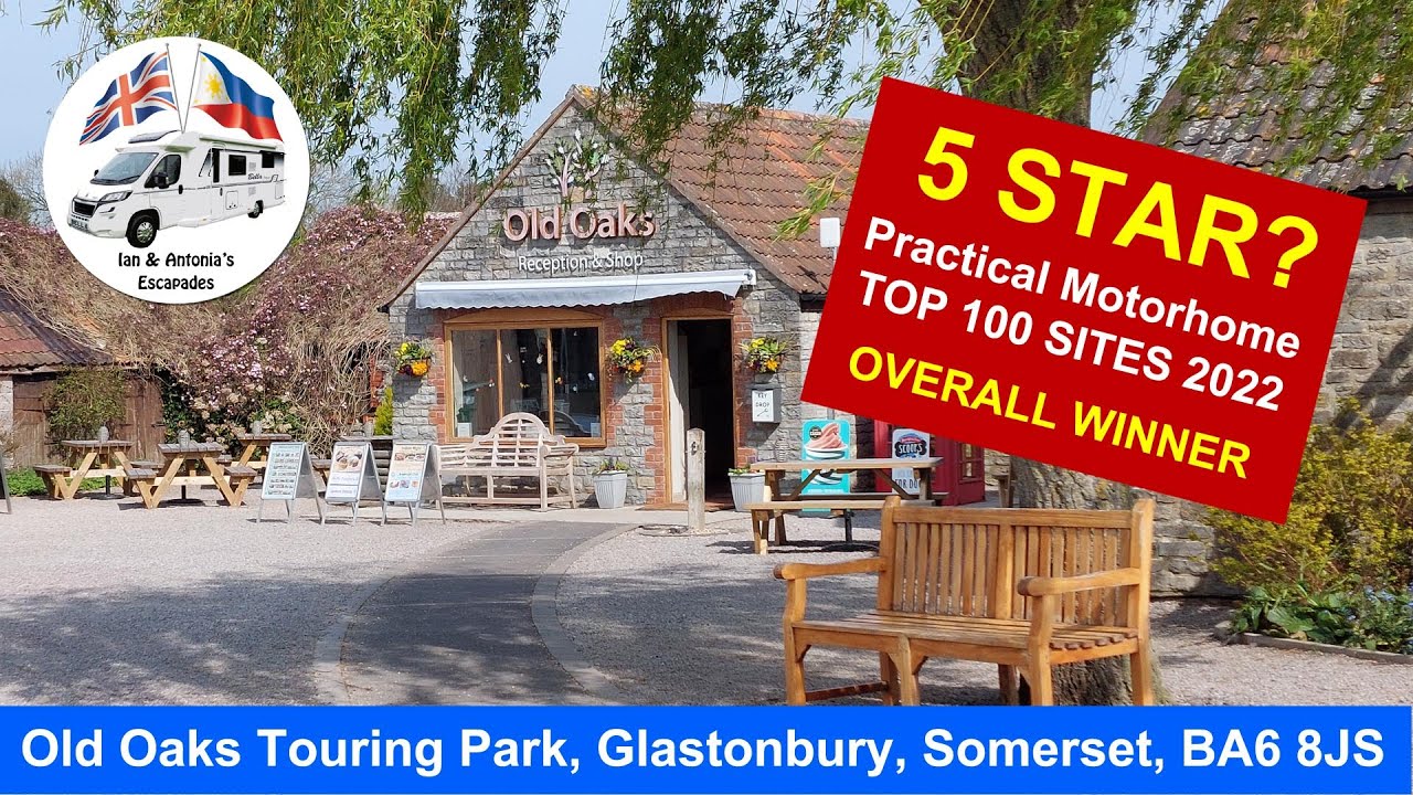 Old Oaks - 5 Star Touring Park - A really lovely site.
