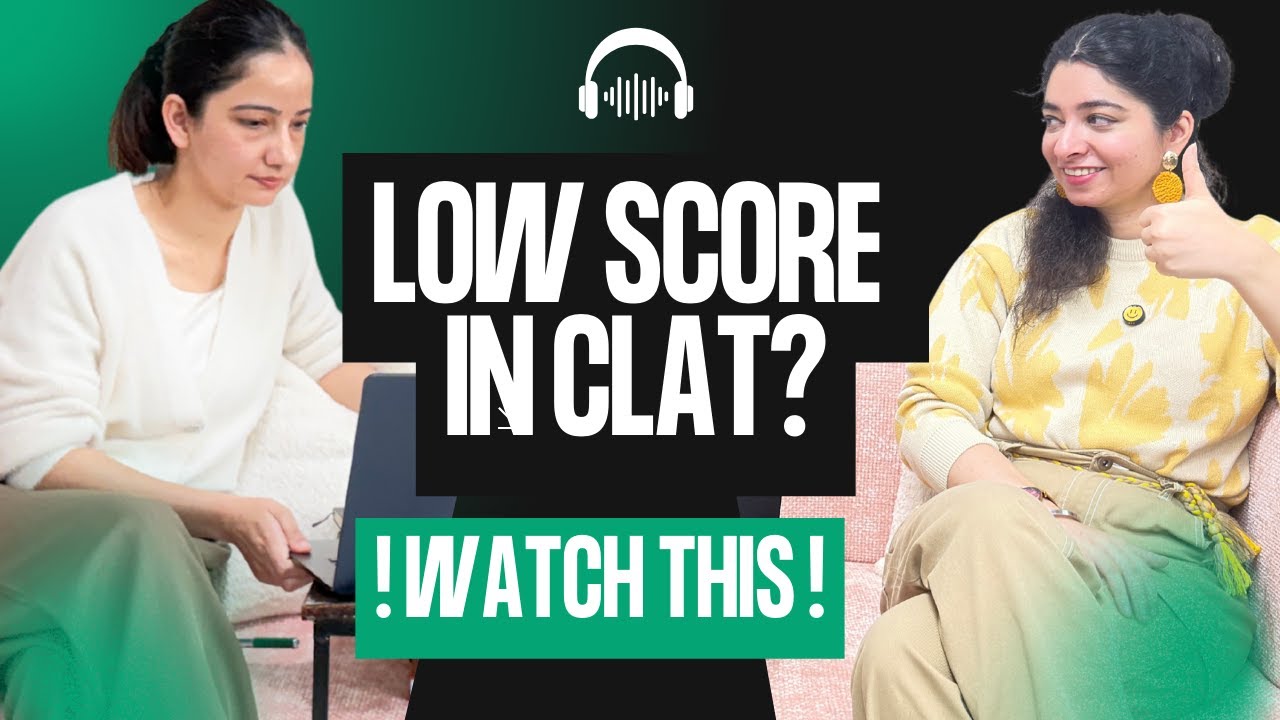 Low score in CLAT? You Need to Watch This!