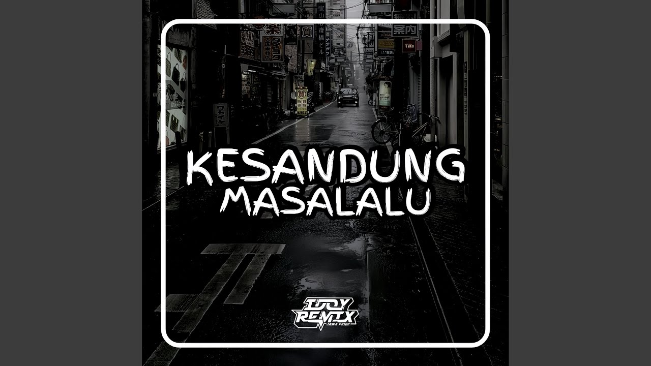 Kesandung Masa Lalu