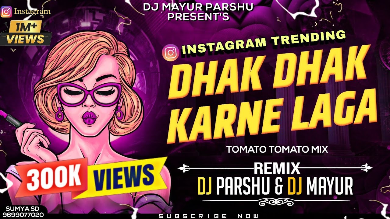 Dhak Dhak Karne Laga Vs Tomato Tomato | DJ Mayur &  DJ Parshu | Instagram Trending