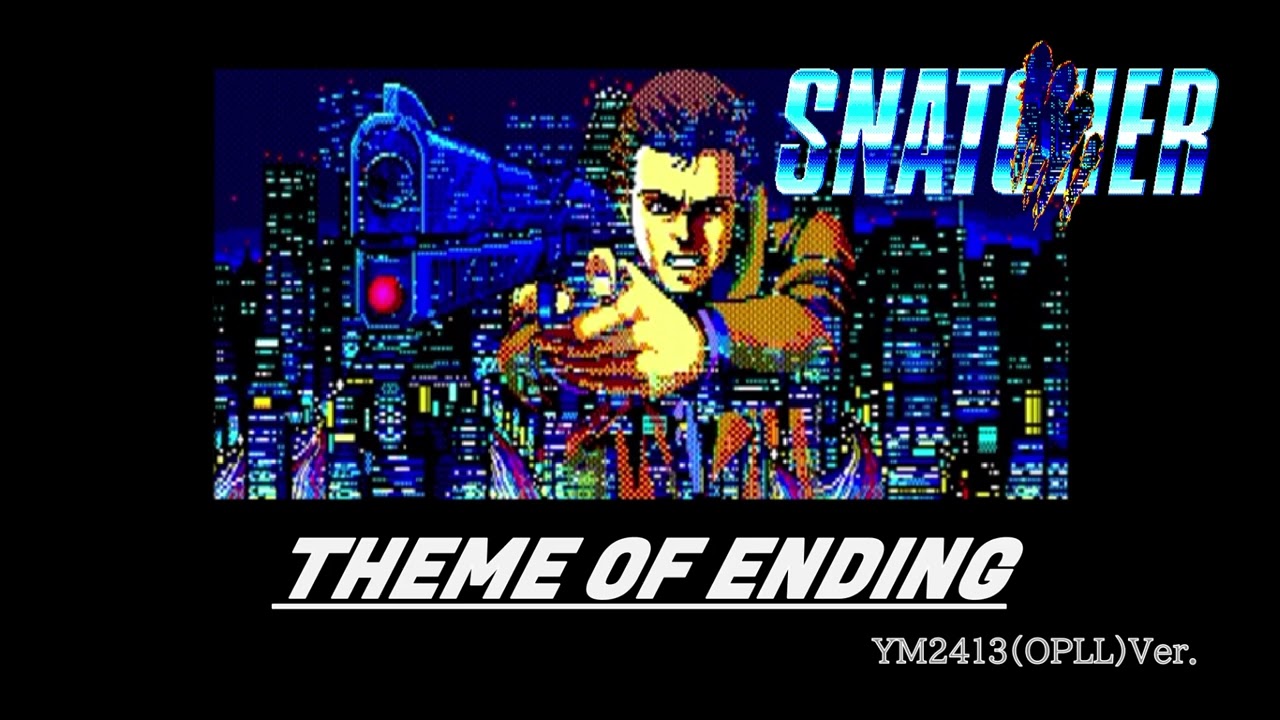 [MSX] SNATCHER（スナッチャー）- THEME OF ENDING - [YM2413][Arrange]