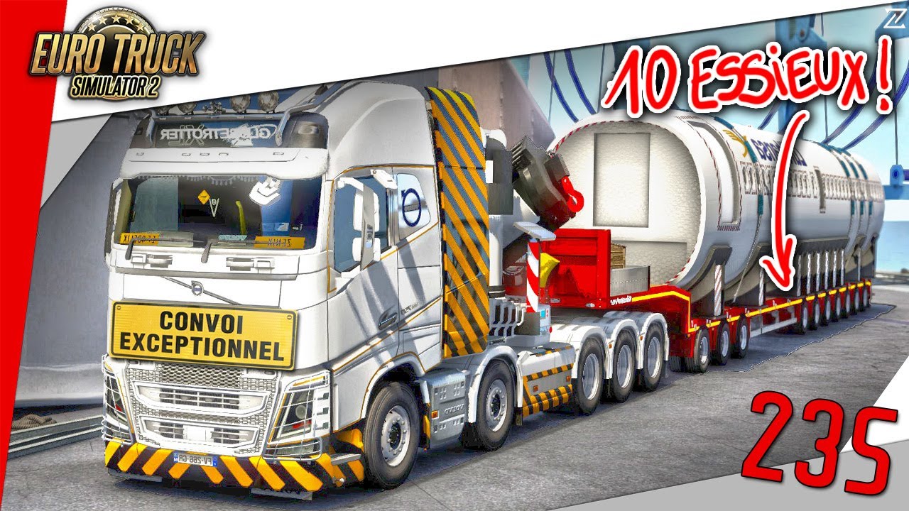🚚 Euro Truck Simulator 2 | #235 FUSELAGE D'AVION et remorque 10 essieux ! + Volvo Mega Mod
