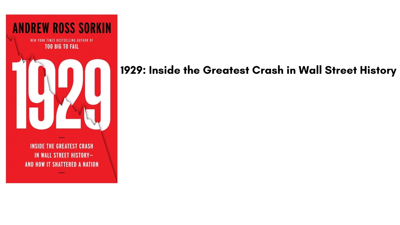 1929  Inside the Greatest Crash in Wall Street History