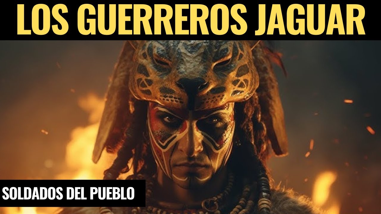 Conoce Al Temible Guerrero Azteca- Guerreros Jaguar