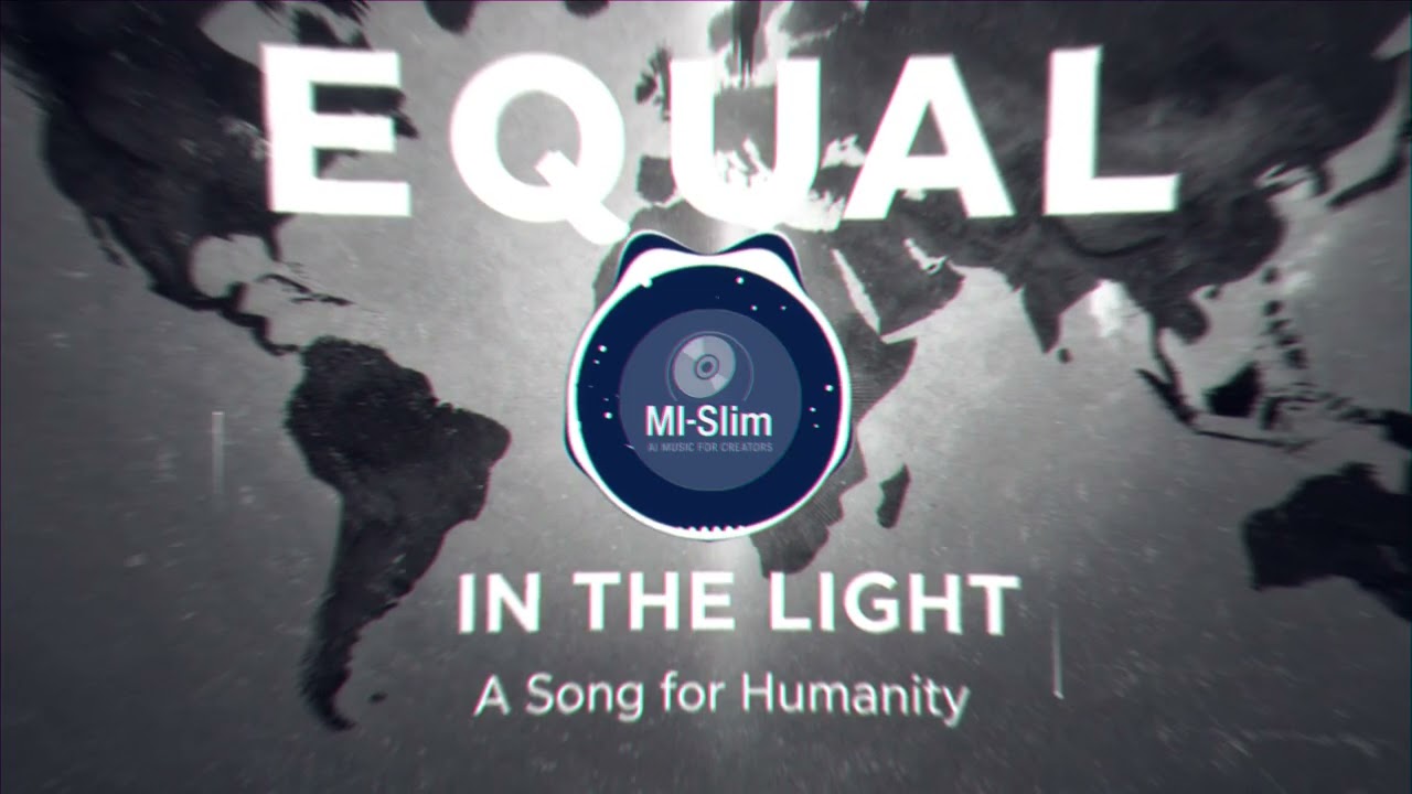 Equal in the Light | Powerful Protest Anthem for Humanity | Epic Male & Female Vocals