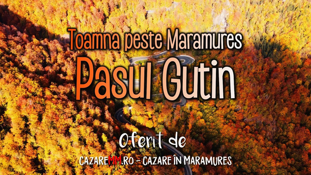Toamna peste Maramures - Muzica linistitoare - Pasul Gutin 🍂🍁