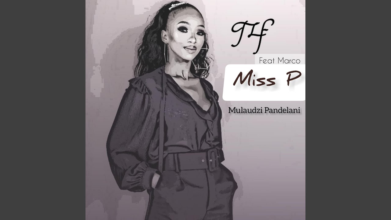 Miss P (Pandelani) (feat. MarcoDT_Za)