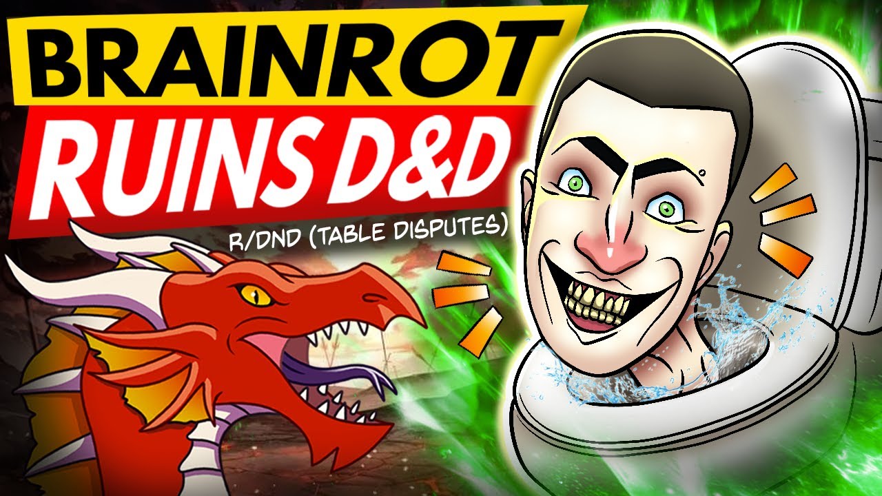 The Cure for BRAINROT (AKA Fixing Your D&D Drama!) | r/DND