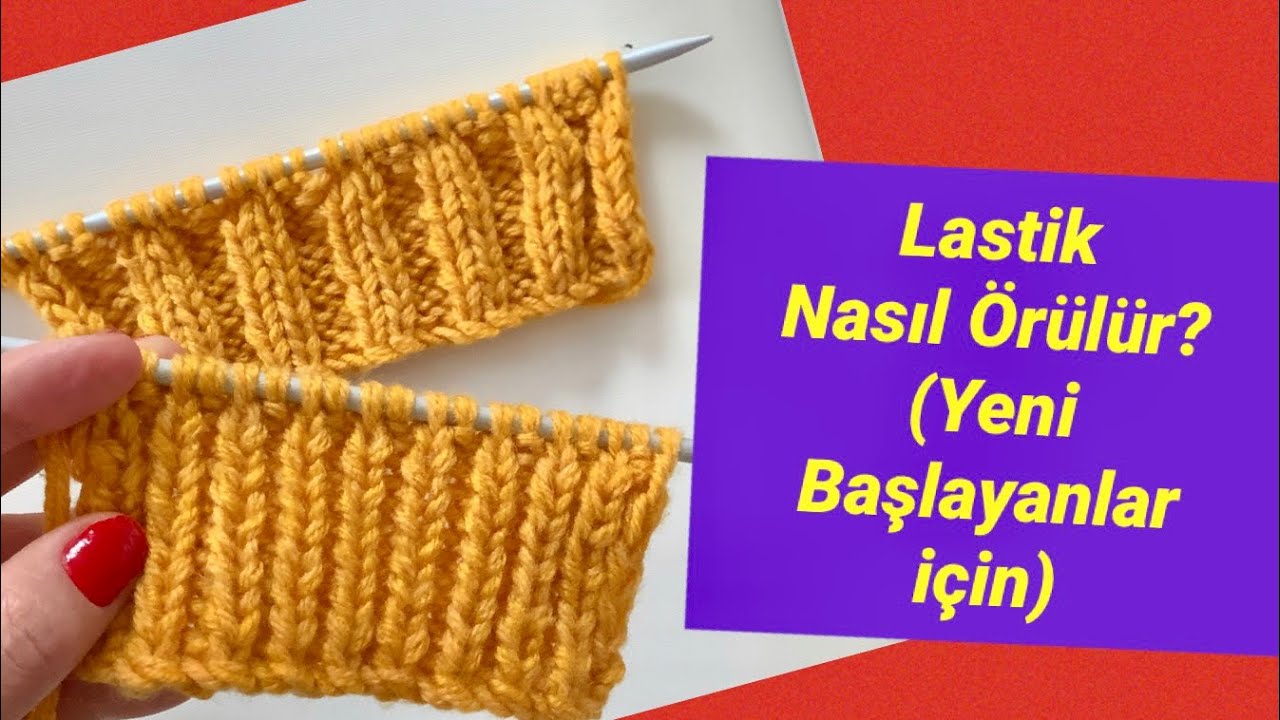 &Ouml;rg&uuml; Lastik Anlatımı