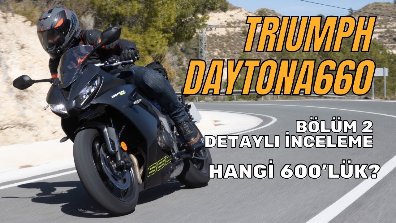 2024 Triumph Daytona 660, Bölüm 2, Detaylı İnceleme