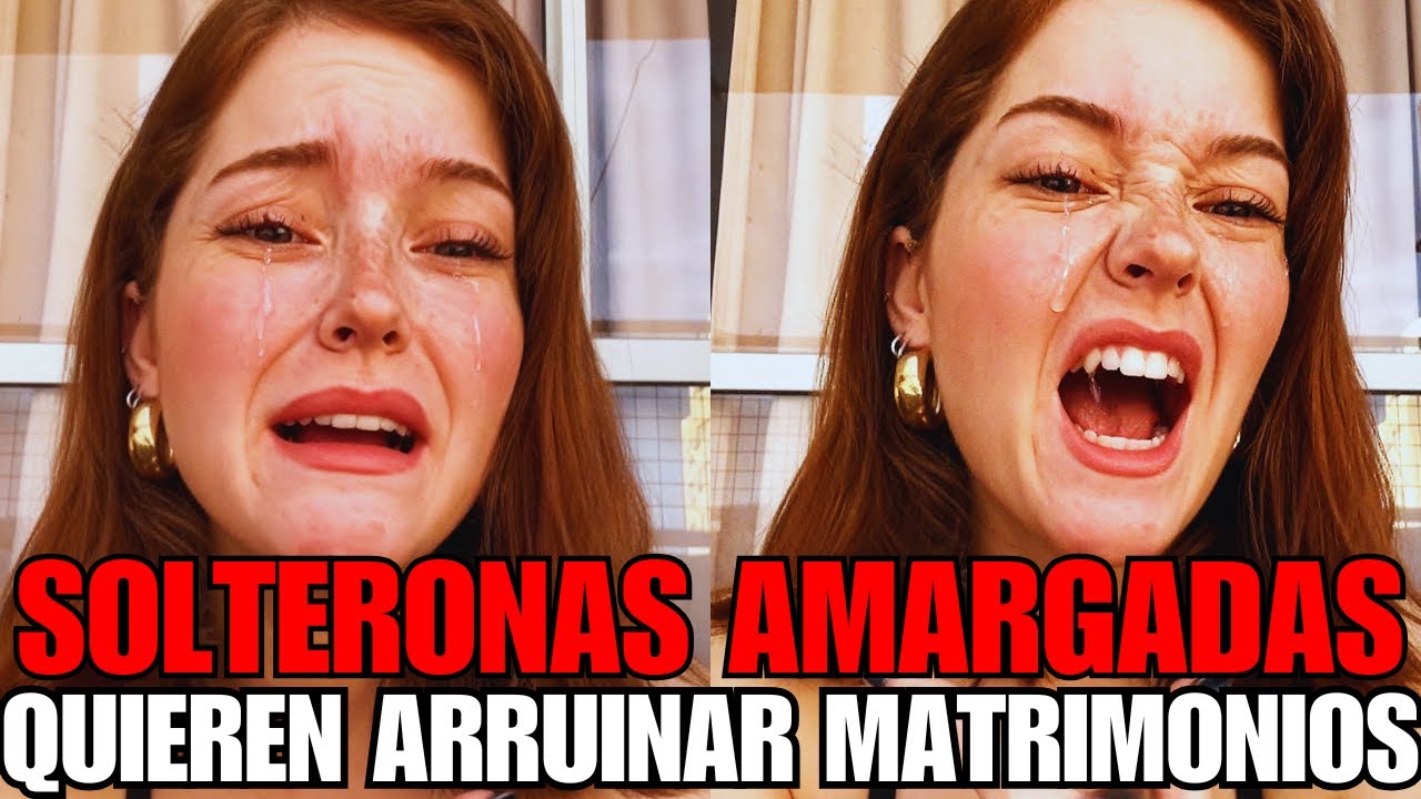 💊 ESTO ES LO QUE NO TE CUENTAN LAS SOLTERONAS FRUSTRADAS...