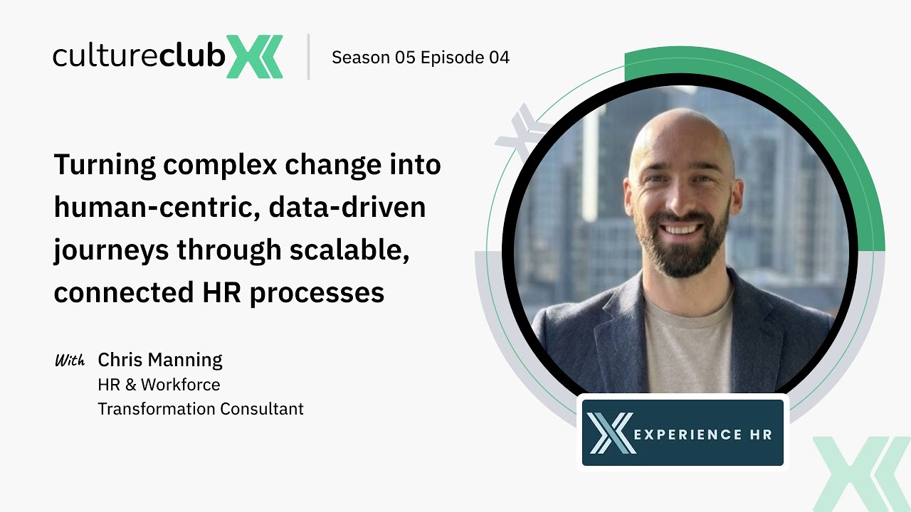 CultureClub X S05 E04: Turning Complex Change Into Human-centric, Data-driven Journeys