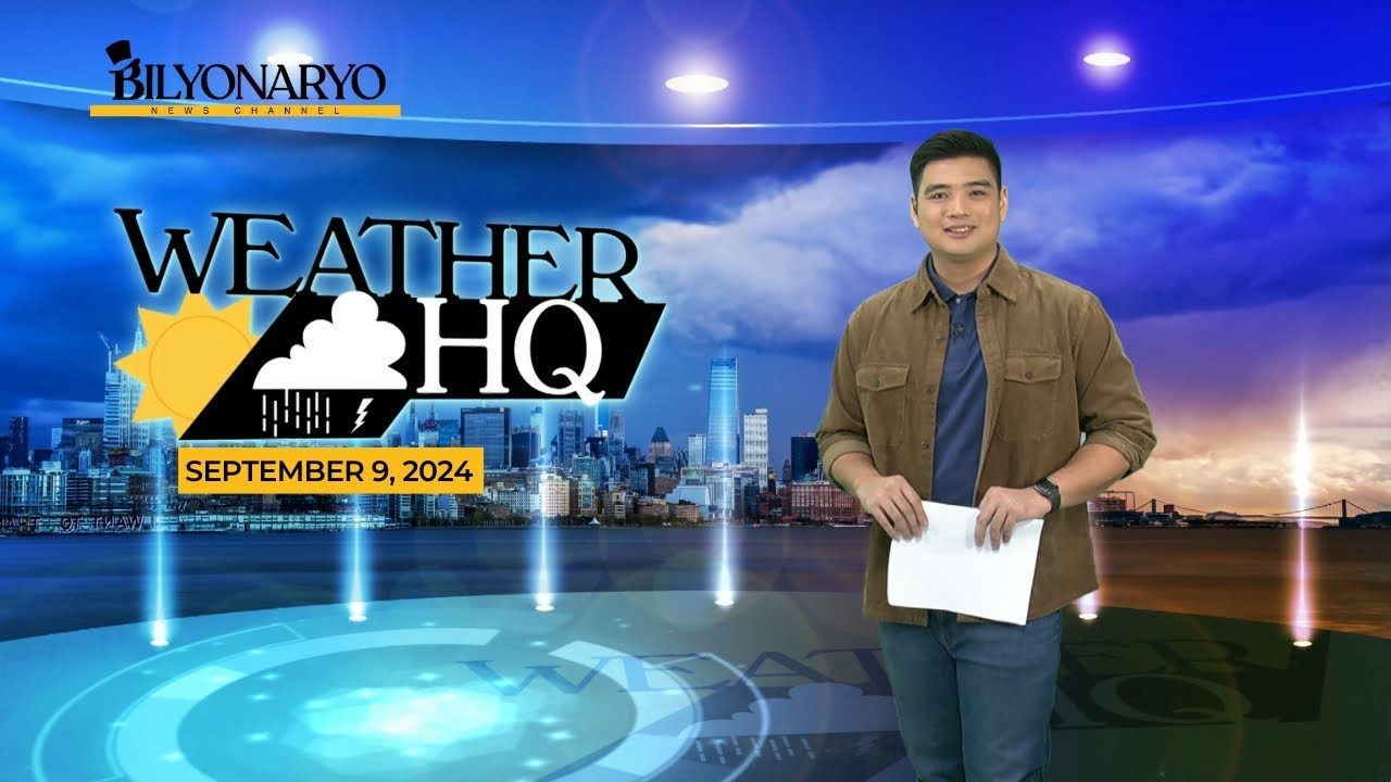 Weather HQ | September 9, 2024