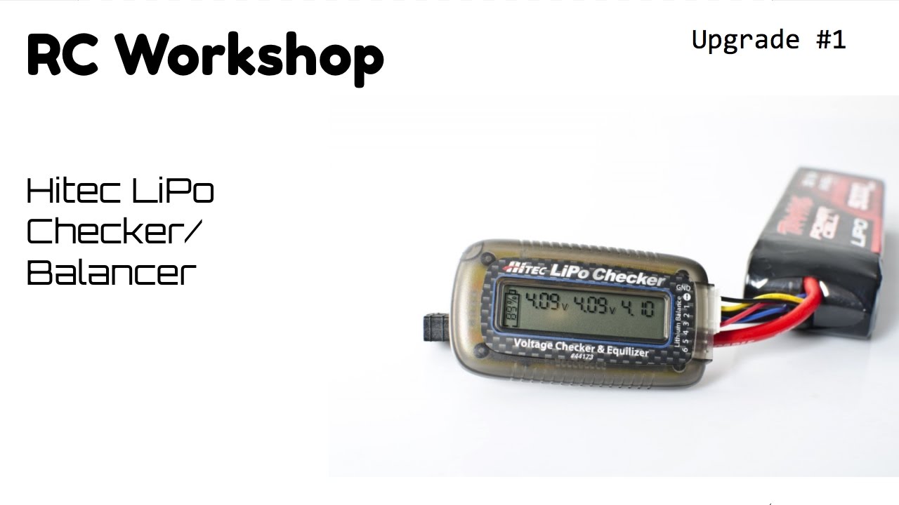 RC Workshop | Upgrade 1: Hitec LiPo Checker