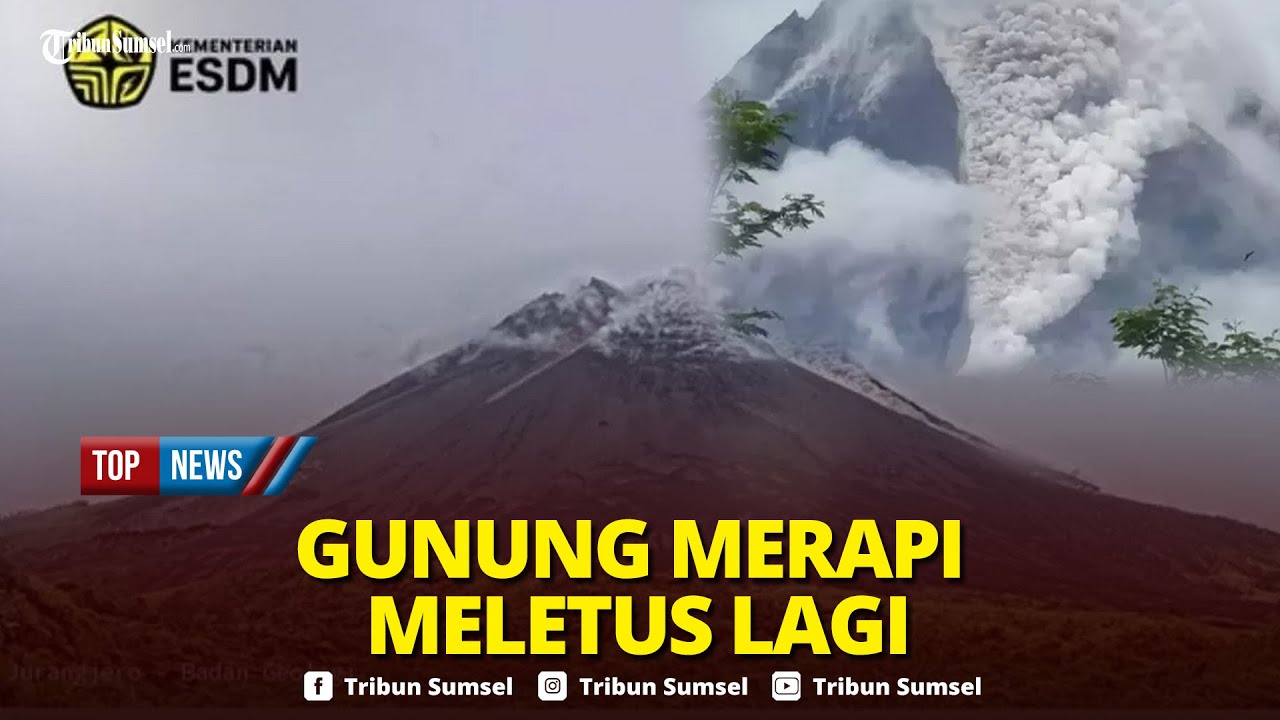 🔴Detik-detik Gunung Merapi Erupsi Hari Ini Awan Panas Meluncur Hingga 2 Km Bikin Wisatawan Panik