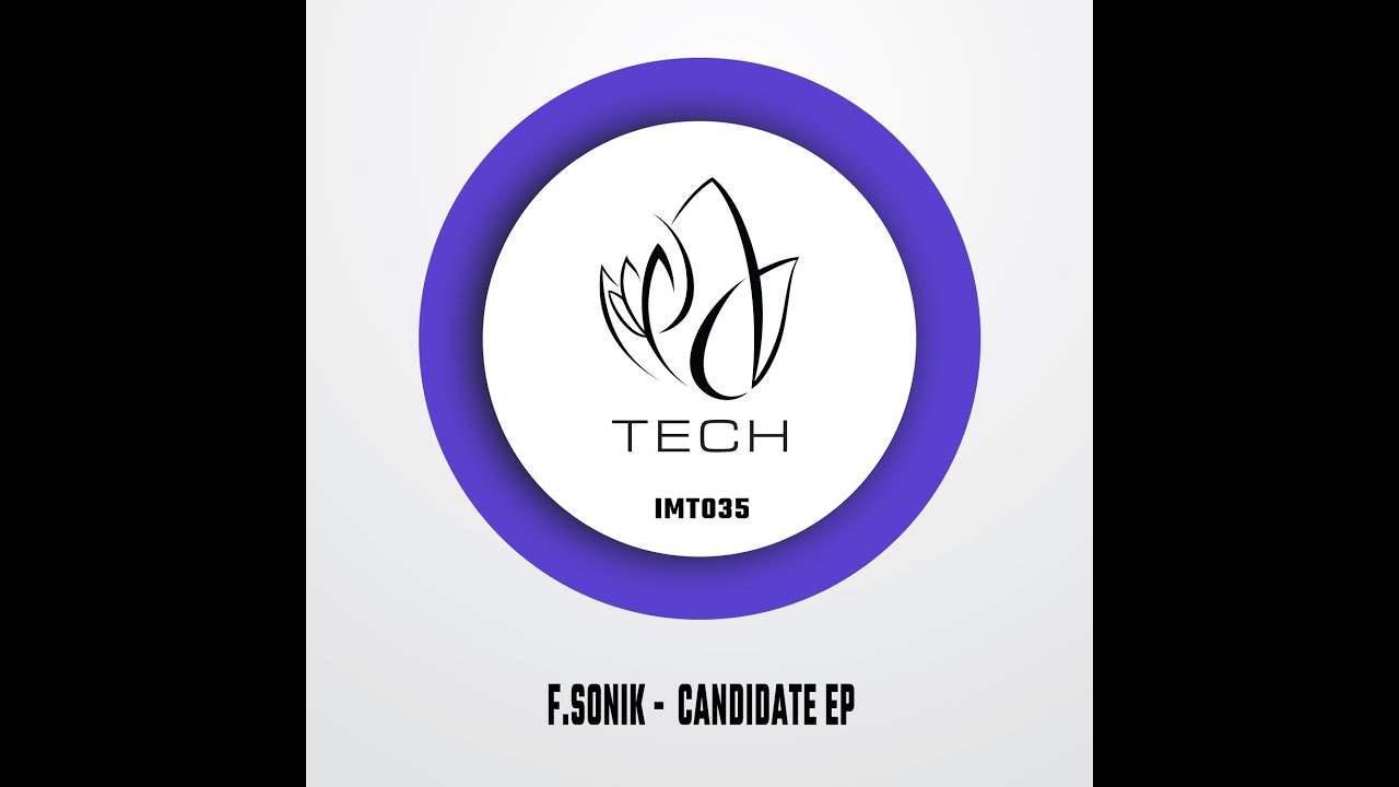 IMT035 - F.Sonik - CANDIDATE EP