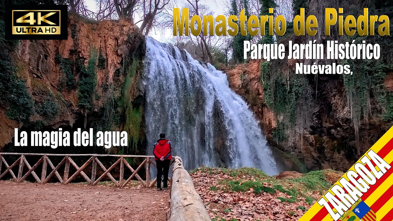 Monasterio de Piedra   Parque Jardín Histórico .Nuévalos-Zaragoza