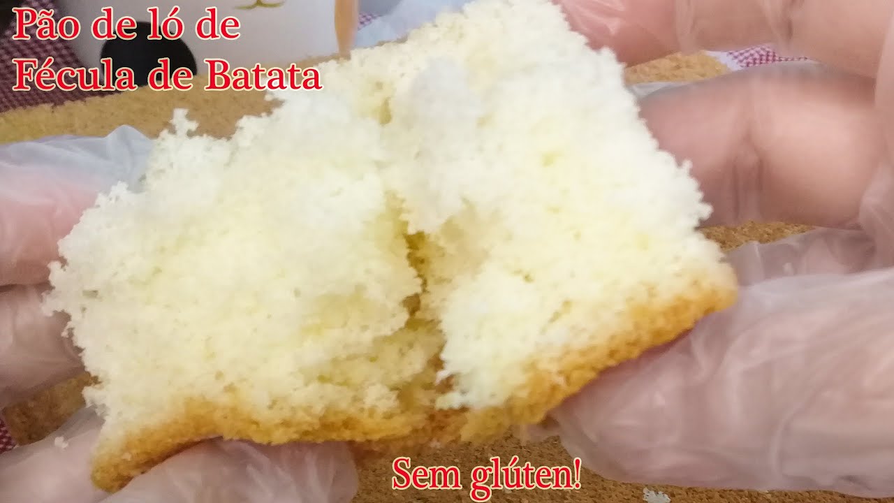 Pão de Ló de Fécula de Batata - Sem trigo e Leite - Sem glúten! O famoso pão de ló colchão de noiva!