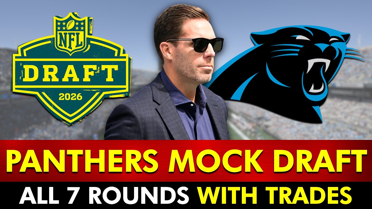 NEW Carolina Panthers Mock Draft: All 7 Rounds WITH TRADES | Panthers Rumors