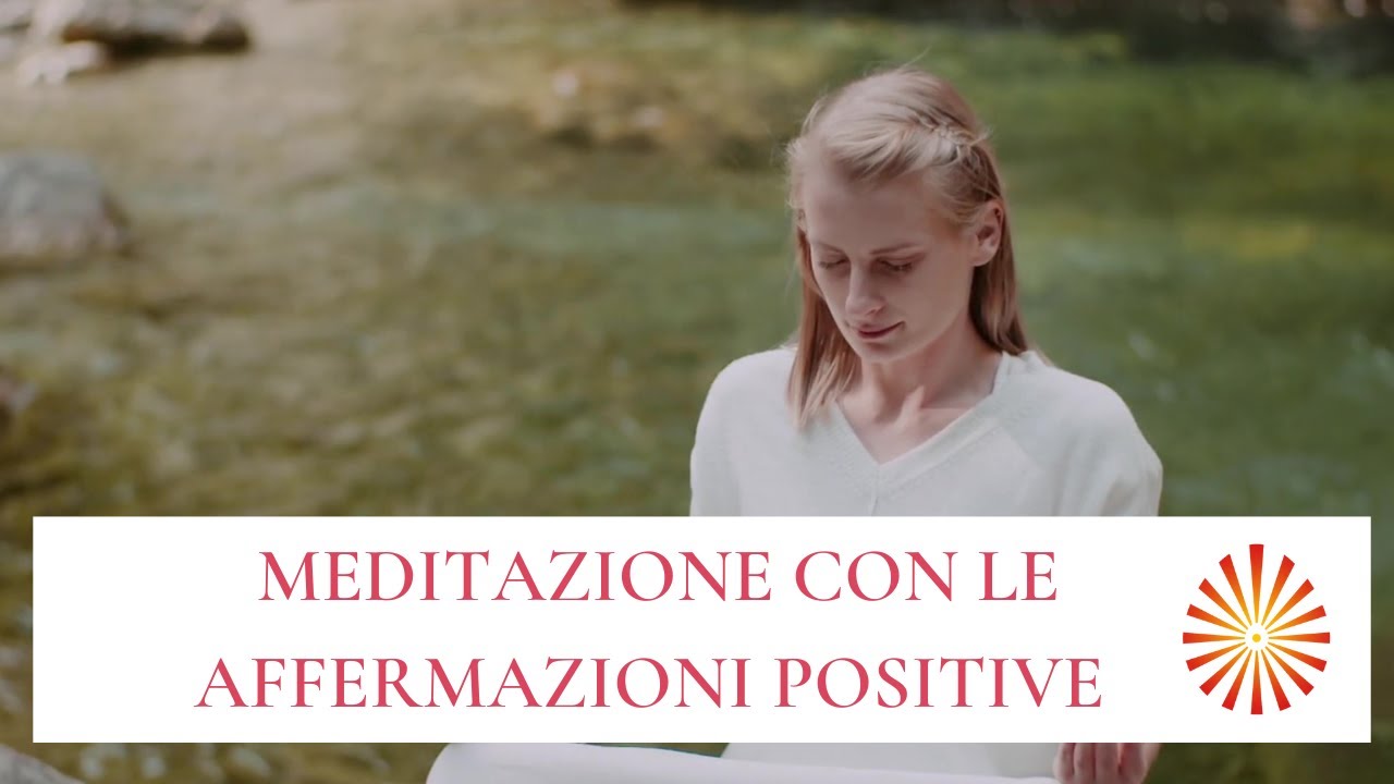 Meditazione con le affermazioni positive