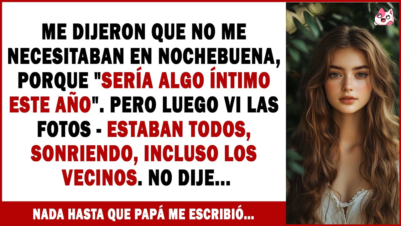 Me Dijeron Que No Me Necesitaban En Nochebuena, Porque 