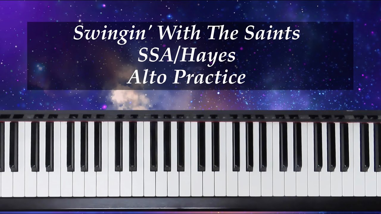 Swingin' With The Saints - SSA - Hayes - Alto Practice with Brenda
