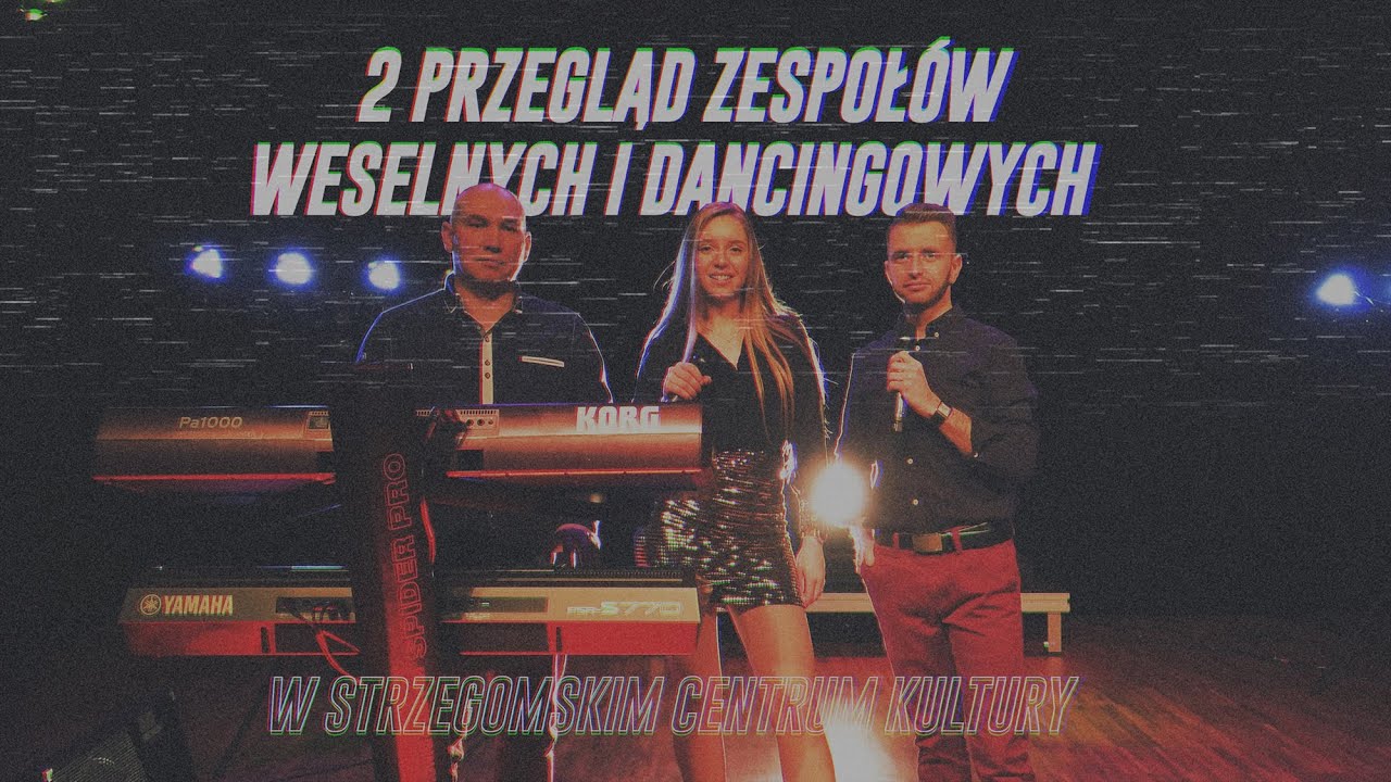 Koncert Zespoł&oacute;w Weselnych i Dancingowych 2021