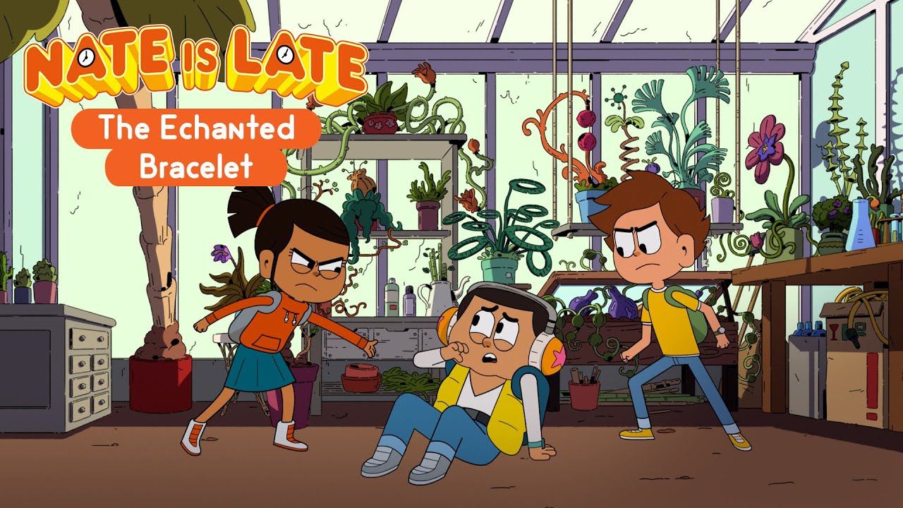 ⌚ NATE IS LATE - Season 2 : The Enchanted Bracelet - FULL EPISODE