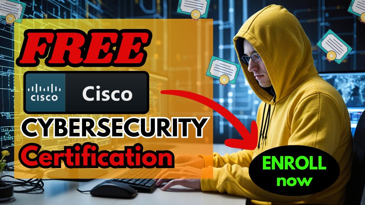 Get Your FREE Cisco Cybersecurity Certification Now!