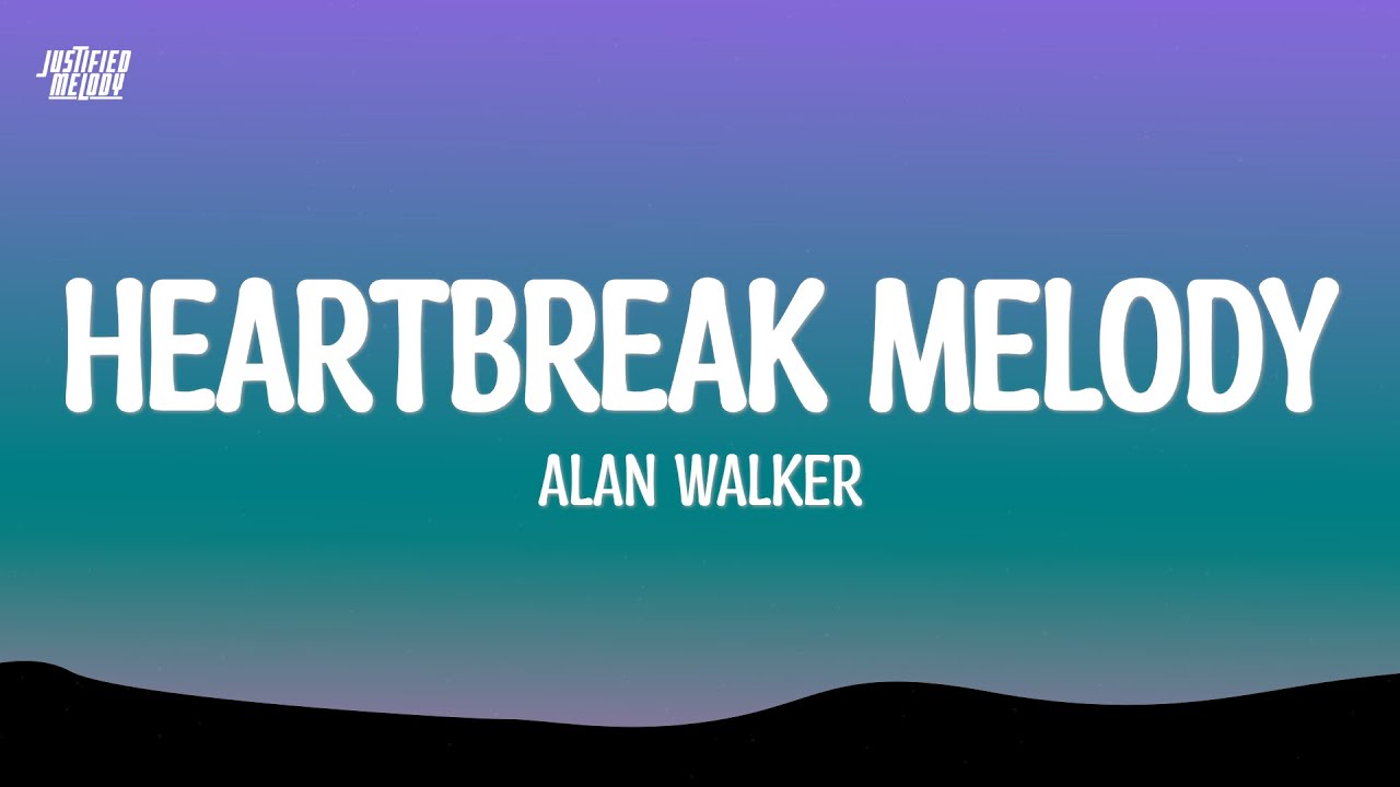 Alan Walker &ndash; Heartbreak Melody (Lyrics)