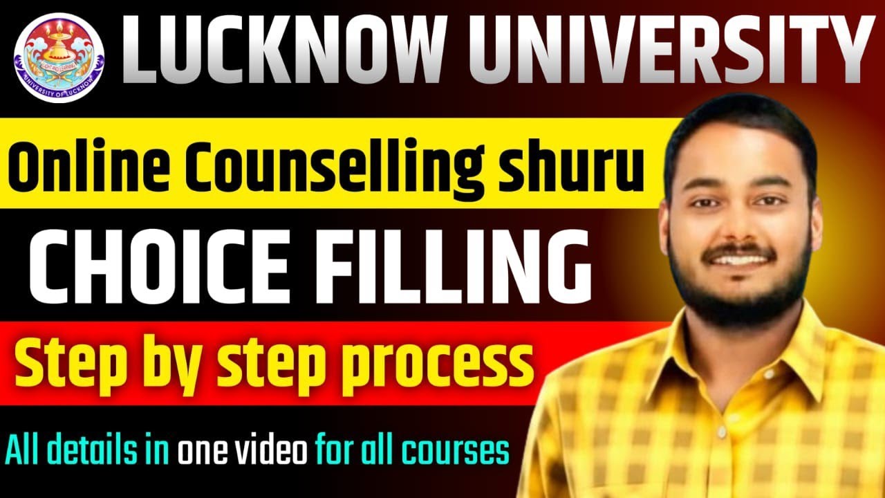 LUCKNOW UNIVERSITY COUNSELLING 2025 🔴 Step-by-Step Choice Filling & Seat Allotment Process 