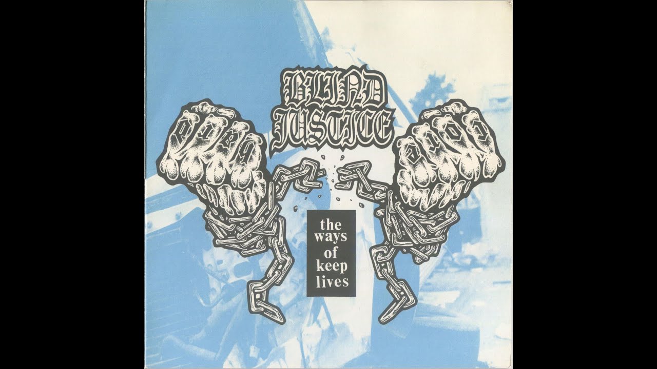 Blind Justice - The Ways Of Keep Lives (1995)