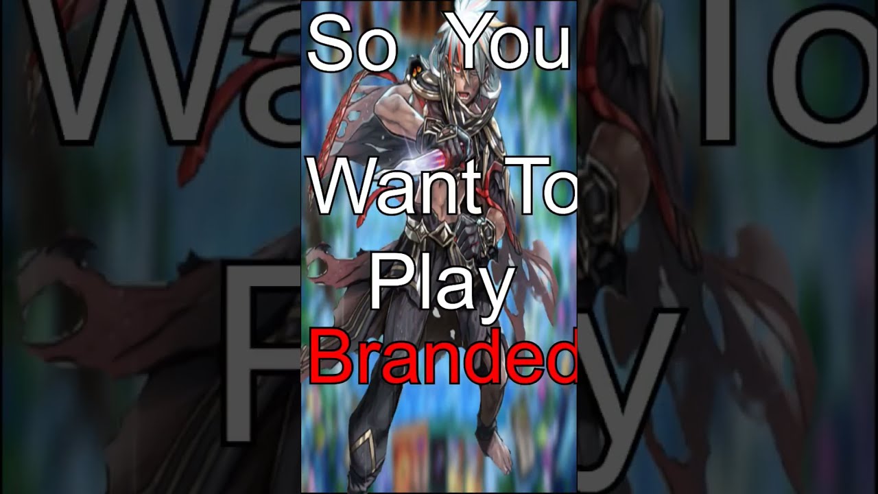 So You Want To Play Branded! - Master Duel Minutes