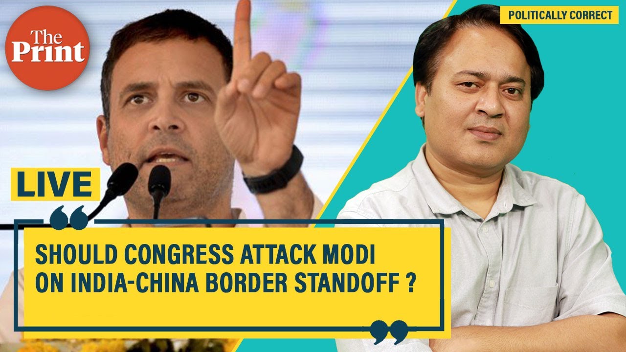 Should Congress attack Modi on India-China border standoff ?