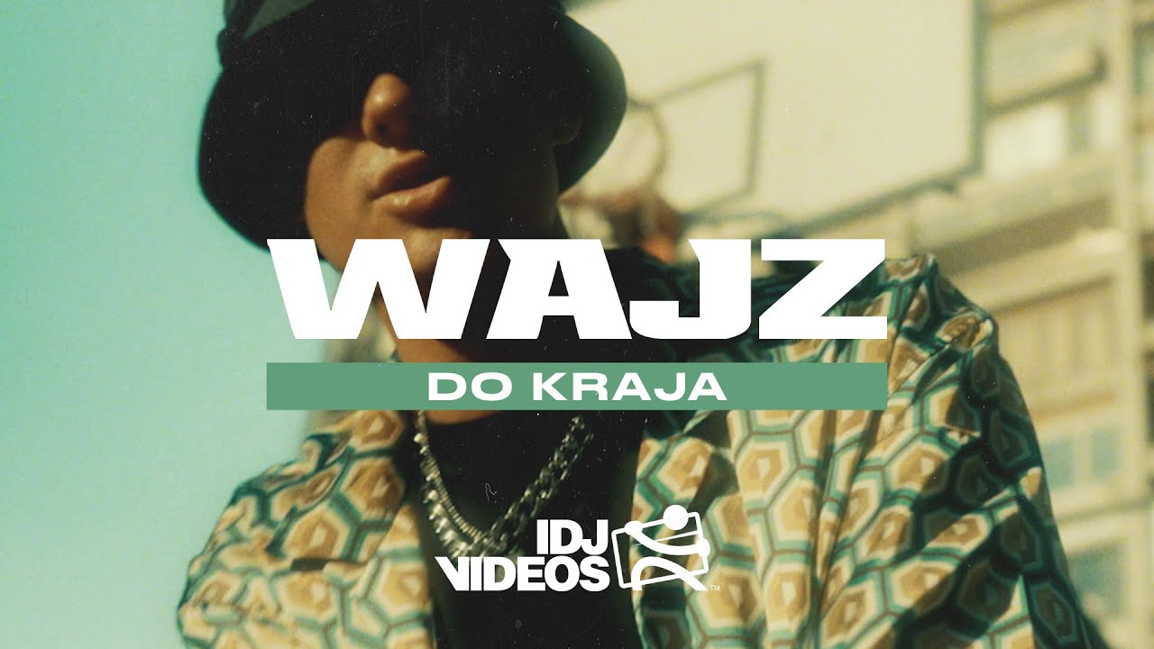 WAJZ - DO KRAJA (OFFICIAL VIDEO)