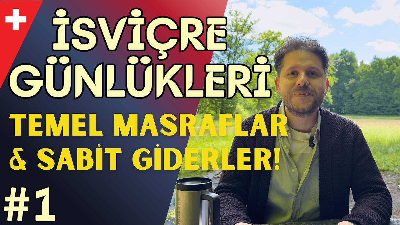 İsviçre Günlükleri #1: Temel Masraflar ve Sabit Giderler! (2025) | Kira, Market, Vergi, Ulaşım